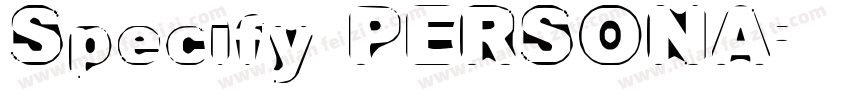 Specify PERSONA字体转换